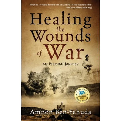 Healing the Wounds of War: My Personal Journey