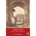 Pakistan: Origins, Identity and Future