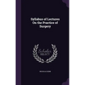 Syllabus of Lectures On the Practice of Surgery
