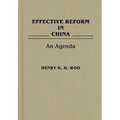 Effective Reform in China: An Agenda