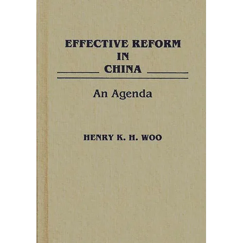 Effective Reform in China: An Agenda