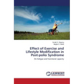 Effect of Exercise and Lifestyle Modification in Post-polio Syndrome