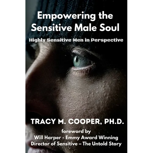 Empowering the Sensitive Male Soul