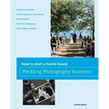 How to Start a Home-Based Wedding Photography Business