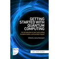 Getting Started with Quantum Computing: An introduction to tech and coding transformation, and societal impact