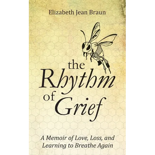 The Rhythm of Grief: A Memoir of Love, Loss, and Learning to Breathe Again