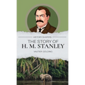 The Story of H. M. Stanley