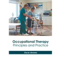 Occupational Therapy: Principles and Practice