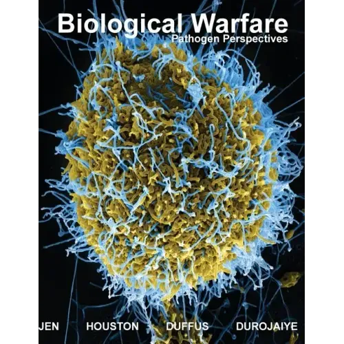 Biological Warfare: Pathogen Perspectives Colored Edition