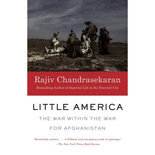 Little America: The War Within the War for Afghanistan