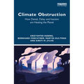 Climate Obstruction: How Denial, Delay and Inaction are Heating the Planet