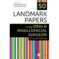50 Landmark Papers Every Oral and Maxillofacial Surgeon Should Know