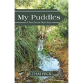 My Puddles: A Non-Fiction Short Story