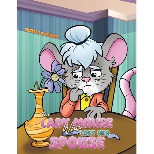 The Lady Mouse Who Lost Her Spouse