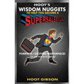 Hoot's Wisdom Nuggets to Help You Become a Super Salesman