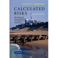 Calculated Risks: The Toxicity and Human Health Risks of Chemicals in Our Environment