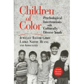 Children of Color: Psychological Interventions with Culturally Diverse Youth