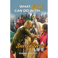 What God Can Do... With a Surrendered Life