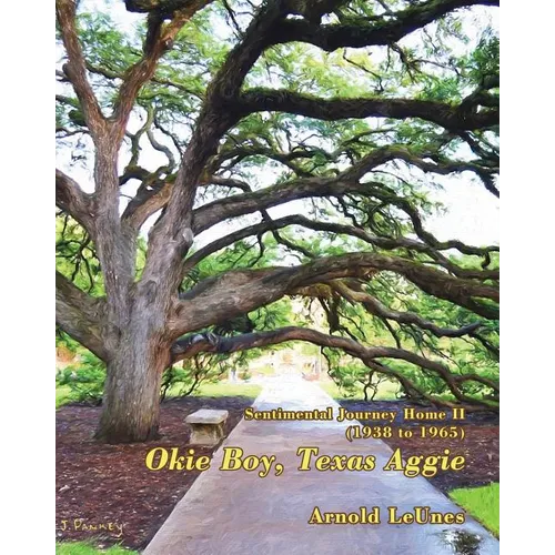 Sentimental Journey Home II (1938-1965): Okie Boy, Texas Aggie