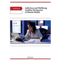 Addiction and Wellbeing Another Perspective of Mental Health