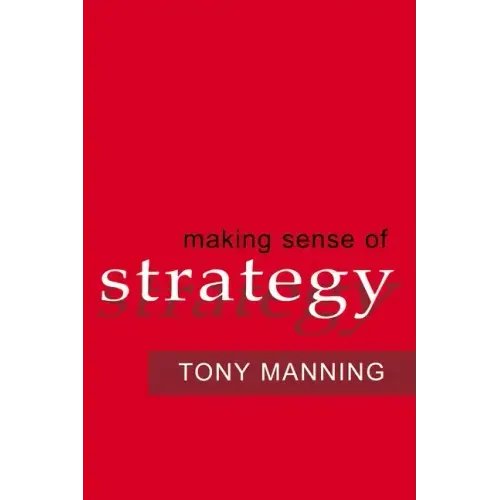Making Sense of Strategy