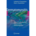 Dermatomyositis: Advances in Recognition, Understanding and Management