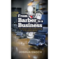 From Barber To A Business: The Simple Guide To Becoming A Successful Barber