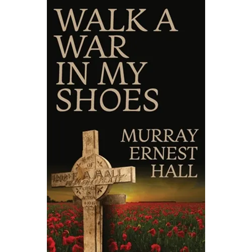 Walk a War in My Shoes