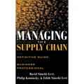 Managing the Supply Chain: The Definitive Guide for the Business Professional