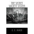 The Secret Society System