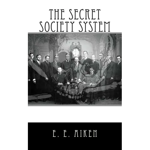The Secret Society System