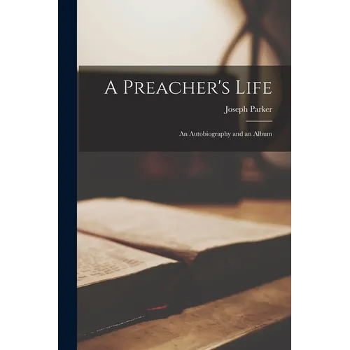 A Preacher's Life: An Autobiography and an Album