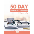 50 Day Screenplay Challenge