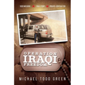 Operation Iraqi Freedom: 1000 Missions, True Story, Private Contractor