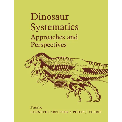 Dinosaur Systematics: Approaches and Perspectives