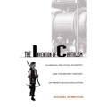 The Invention of Capitalism: Classical Political Economy and the Secret History of Primitive Accumulation