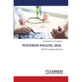Posterior Palatal Seal
