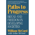 Paths to Progress: Bread and Freedom in Developing Societies