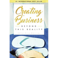 Creating Business Beyond This Reality