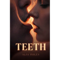 Teeth