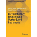 Energy Efficiency Financing and Market-Based Instruments