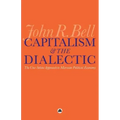 Capitalism and the Dialectic: The Uno-Sekine Approach to Marxian Political Economy