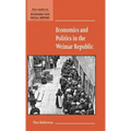 Economics and Politics in the Weimar Republic
