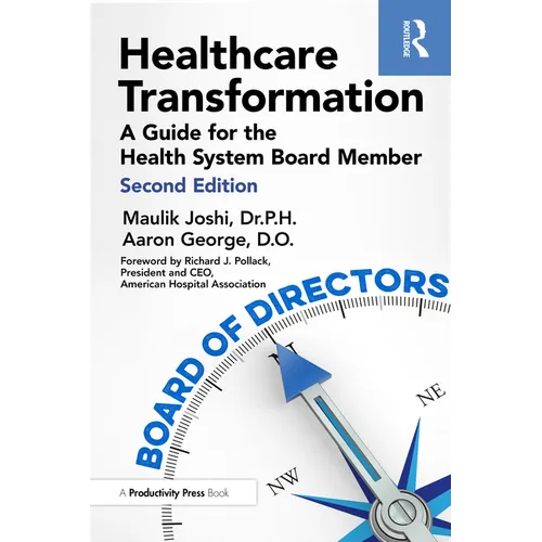 Healthcare Transformation: A Guide for the Health System Board Member