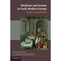 Medicine and Society in Early Modern Europe