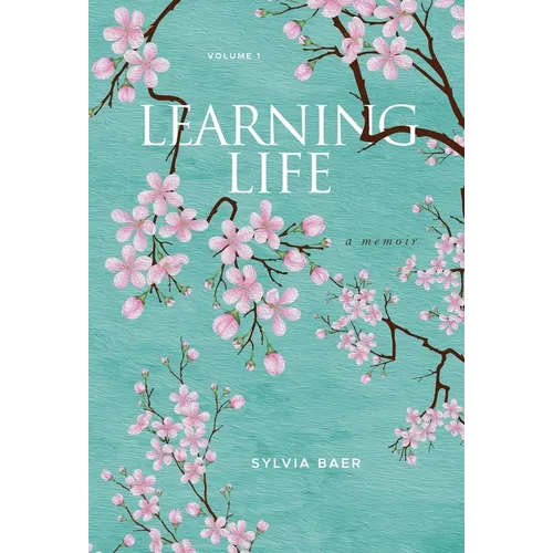 Learning Life: A Memoir