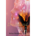 Dreamland: The Story of an Earth Angel