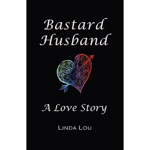 Bastard Husband: A Love Story
