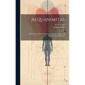 Aequanimitas: With Other Addresses to Medical Students, Nurses and Practitioners of Medicine