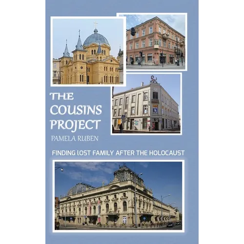 The Cousins Project: Finding Lost Family After the Holocaust